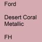 Preview: Ford, Desert Coral Metallic, FH.